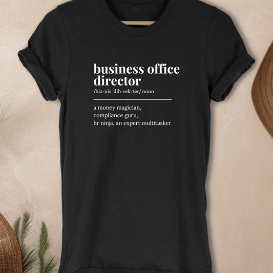 Business Office Director T-Shirt | The Magic Behind the Money